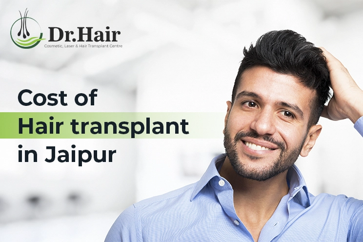 Cost of Hair Transplant In Jaipur